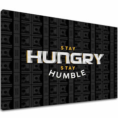 Картина на платно Stay Hungry, Stay Humble - Мотивационна Citát - основно изображение