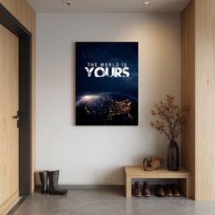 Картина на платно The World Is Yours - Inšpiratívna Декорация - изображение 4