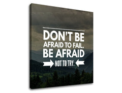 Модерна картина на платно с мотив Don´t be afraid, планини, гора, облаци, небе в бяло-сиво нюанси, odvaha, подходяща за офис | Мотивационна картина за стена Don´t be afraid – продукт