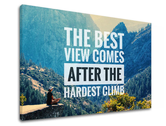 Модерна картина на платно с мотив The best view comes, гора, мотивационен цитат в бяло-черно нюанси, природа и вътрешен мир, подходяща за офис – продукт